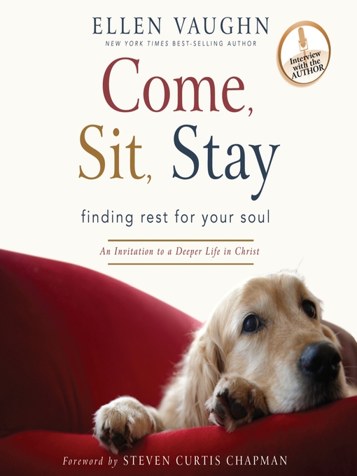 Title details for Come, Sit, Stay by Ellen Vaughn - Available